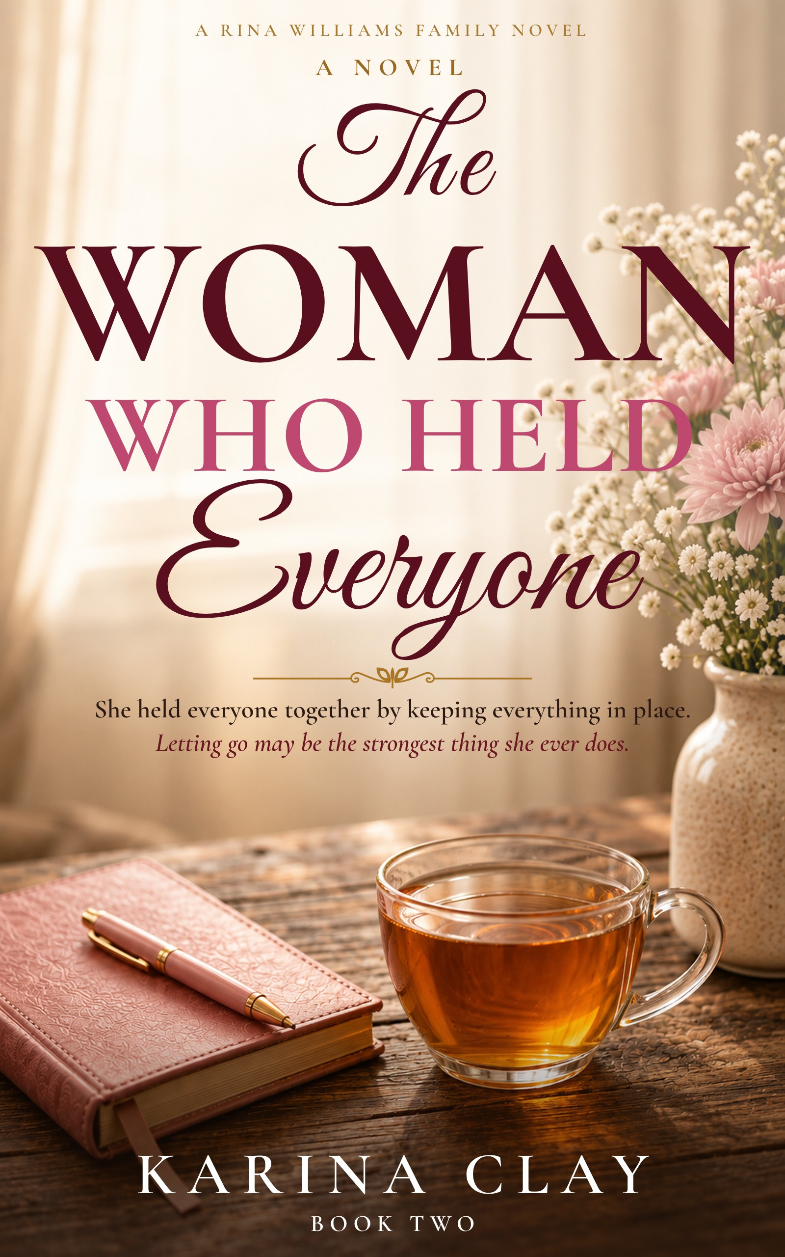 The Woman Who Held Everyone by Karina Clay, Book Two