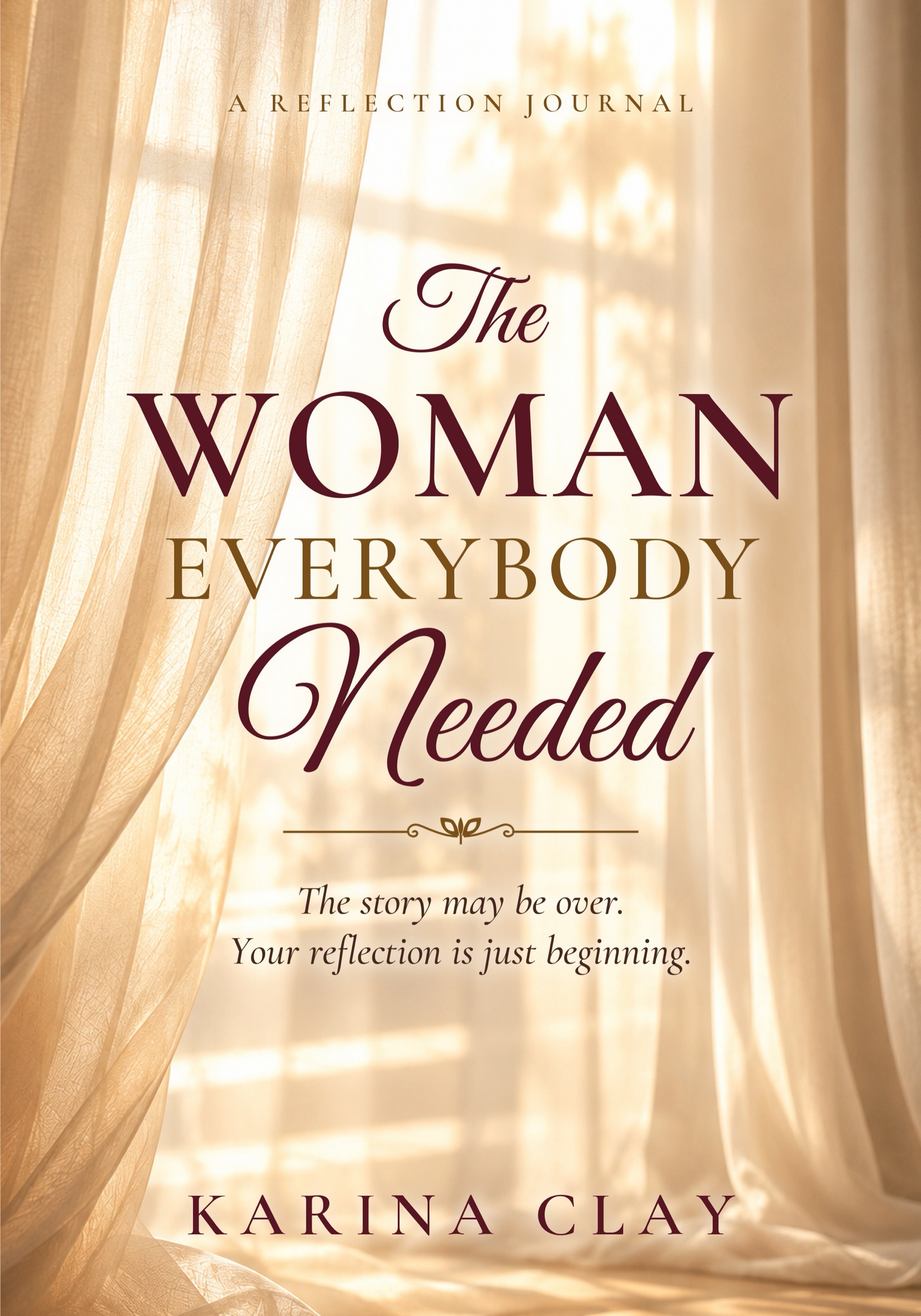 Cover of The Woman Everybody Needed: A Reflection Journal, a guided companion journal by Karina Clay